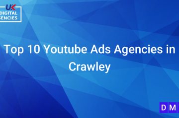 Top 10 Youtube Ads Agencies in Crawley