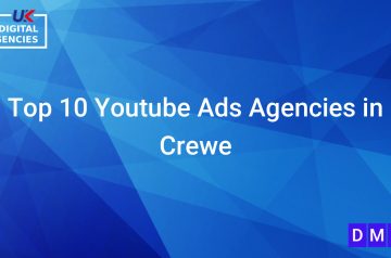 Top 10 Youtube Ads Agencies in Crewe