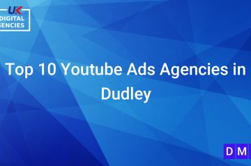 Top 10 Youtube Ads Agencies in Dudley