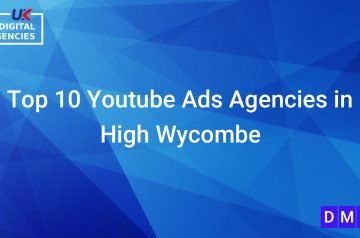 Top 10 Youtube Ads Agencies in High Wycombe