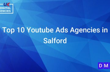 Top 10 Youtube Ads Agencies in Salford
