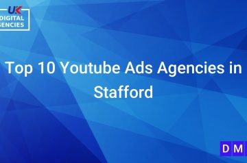 Top 10 Youtube Ads Agencies in Stafford