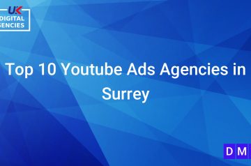 Top 10 Youtube Ads Agencies in Surrey