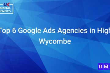 Top 6 Google Ads Agencies in High Wycombe