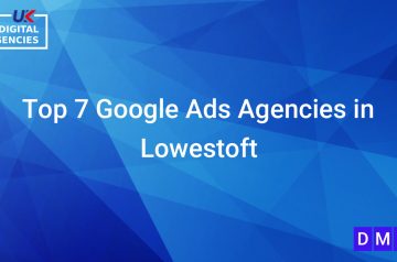 Top 7 Google Ads Agencies in Lowestoft