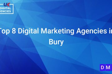 Top 8 Digital Marketing Agencies in Bury