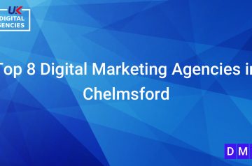 Top 8 Digital Marketing Agencies in Chelmsford