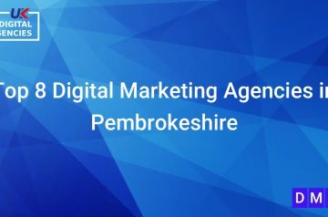 Top 8 Digital Marketing Agencies in Pembrokeshire