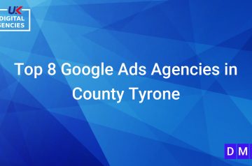 Top 8 Google Ads Agencies in County Tyrone