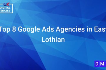 Top 8 Google Ads Agencies in East Lothian