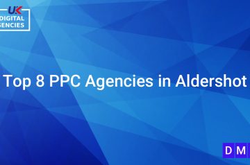 Top 8 PPC Agencies in Aldershot