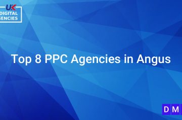 Top 8 PPC Agencies in Angus