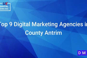 Top 9 Digital Marketing Agencies in County Antrim