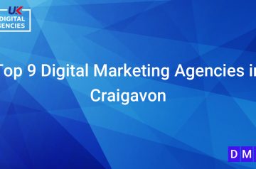 Top 9 Digital Marketing Agencies in Craigavon