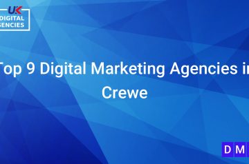 Top 9 Digital Marketing Agencies in Crewe