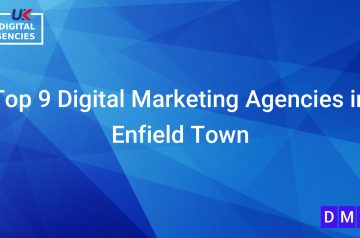 Top 9 Digital Marketing Agencies in Enfield Town