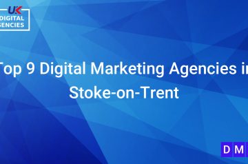 Top 9 Digital Marketing Agencies in Stoke-on-Trent