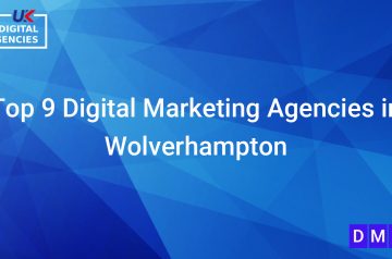 Top 9 Digital Marketing Agencies in Wolverhampton