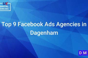 Top 9 Facebook Ads Agencies in Dagenham