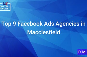 Top 9 Facebook Ads Agencies in Macclesfield