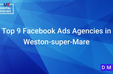 Top 9 Facebook Ads Agencies in Weston-super-Mare