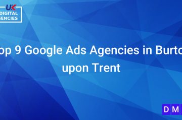 Top 9 Google Ads Agencies in Burton upon Trent