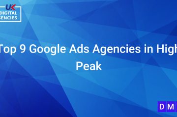 Top 9 Google Ads Agencies in High Peak