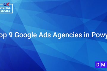 Top 9 Google Ads Agencies in Powys