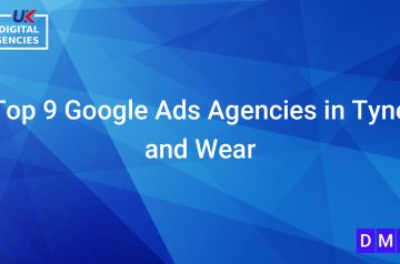 Top 9 Google Ads Agencies in Tyne and Wear