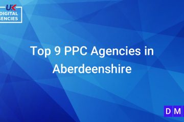 Top 9 PPC Agencies in Aberdeenshire