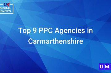 Top 9 PPC Agencies in Carmarthenshire