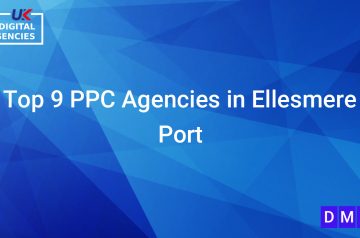 Top 9 PPC Agencies in Ellesmere Port