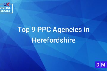 Top 9 PPC Agencies in Herefordshire