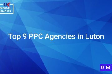 Top 9 PPC Agencies in Luton