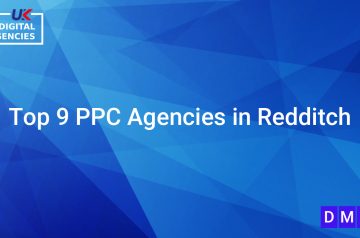 Top 9 PPC Agencies in Redditch