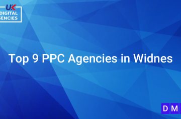 Top 9 PPC Agencies in Widnes