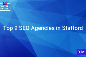 Top 9 SEO Agencies in Stafford