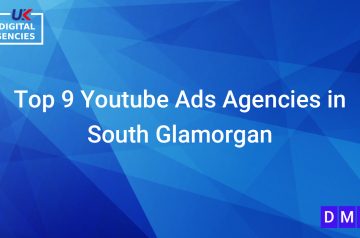 Top 9 Youtube Ads Agencies in South Glamorgan