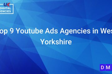 Top 9 Youtube Ads Agencies in West Yorkshire